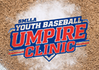 Youth Umpire Sign-Ups & Clinic